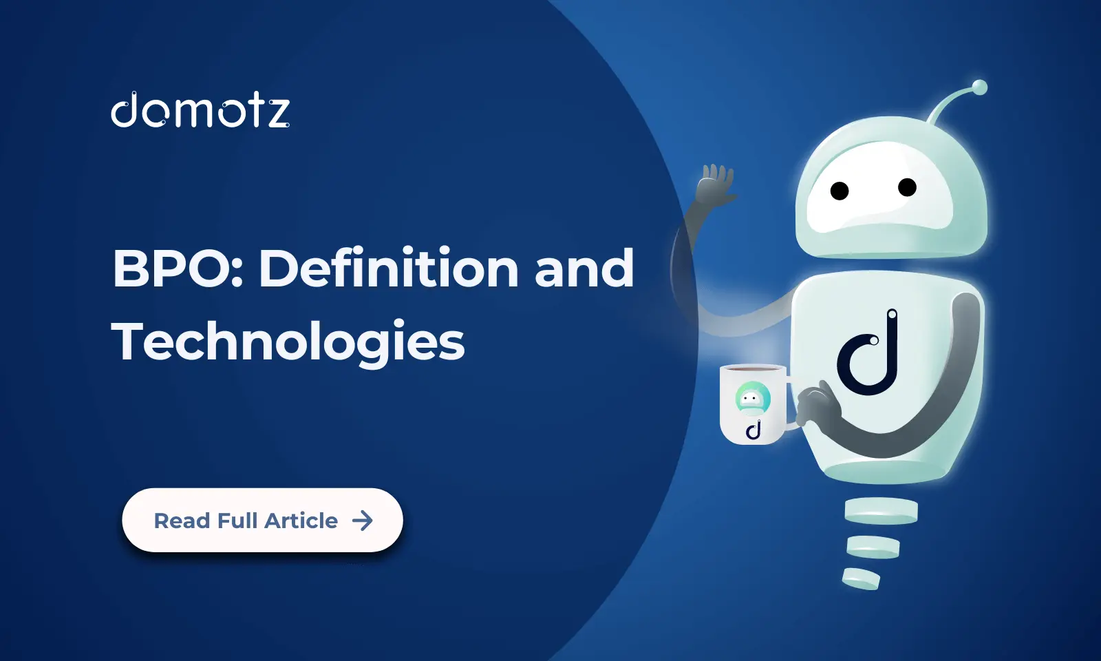 A blue tech background with Domotz robot holding a hot cup of coffee, and the article title with a read more label