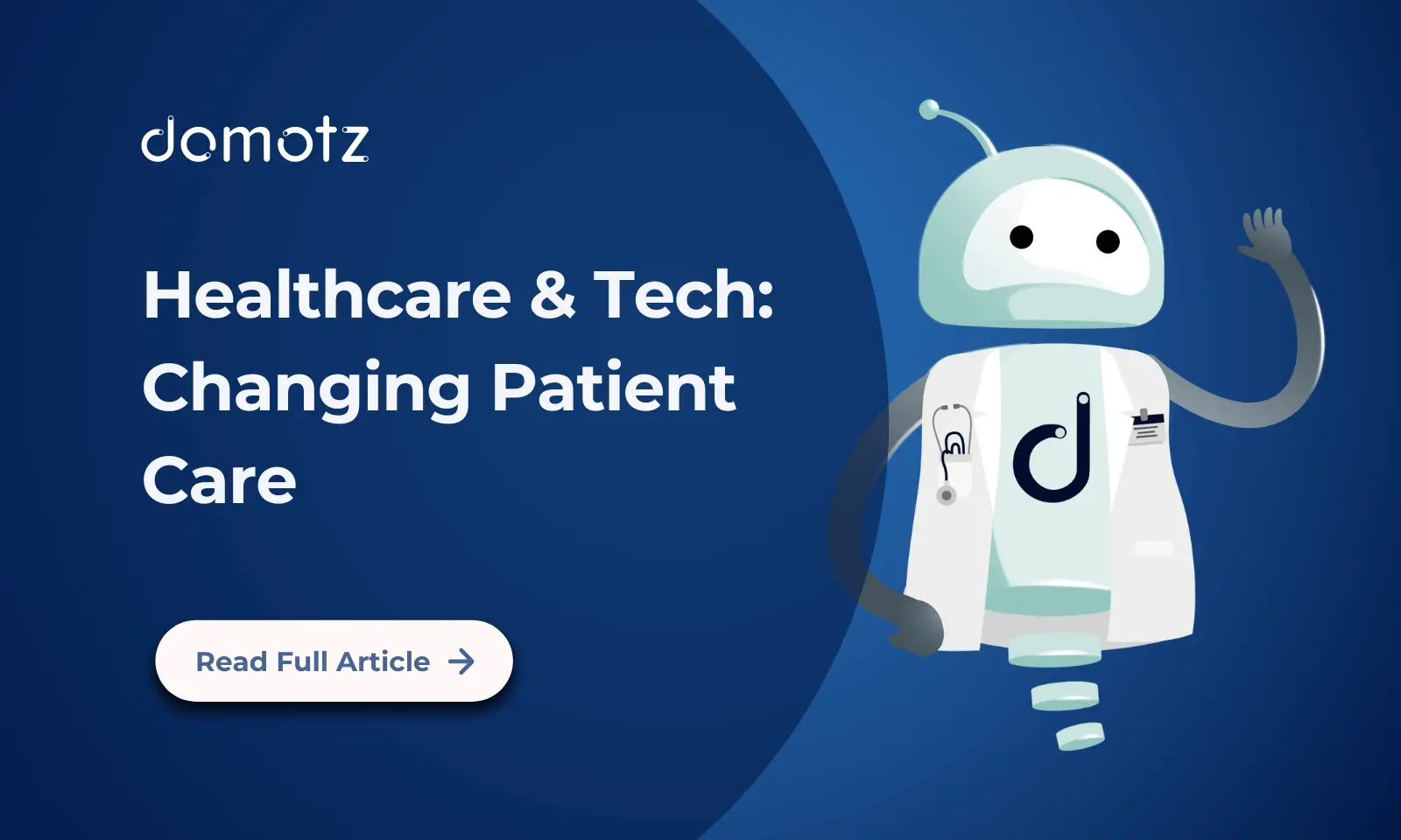 A blue tech background with a robot dressed up like a doctor, and the article title with a read more label